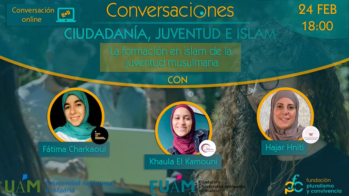 ObsPluReligioso's tweet photo. 📢Aún estás a tiempo de participar esta tarde en la última conversación del proyecto “Ciudadanía, juventud e islam”. Hablaremos sobre la formación en islam de la juventud musulmana con @fatimacharkaui, Hajar Hniti y Khaula El Kamouni. 
⏰18:00 
⏩https://t.co/JmUHig4O3W https://t.co/wcDHuc0Ldw