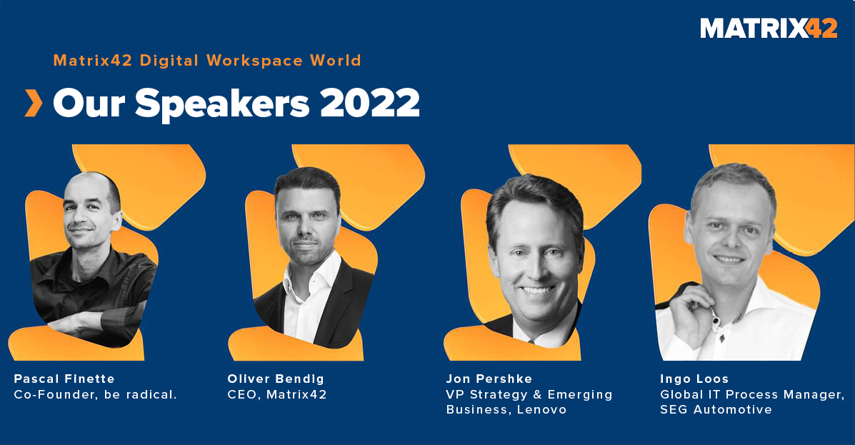 Matrix42_global's tweet photo. We are excited to have our speakers at our Matrix42 Digital Workspace World! 

Have you registered yet? 
Register now 👉 https://t.co/tSNmomqh0b

Pascal Finette, Jon Pershke, Oliver Bendig, Ingo Loos
#Matrix42 #MX42DWW #M42DWW2022 #FutureofExperience https://t.co/hZ9rFfaCK5