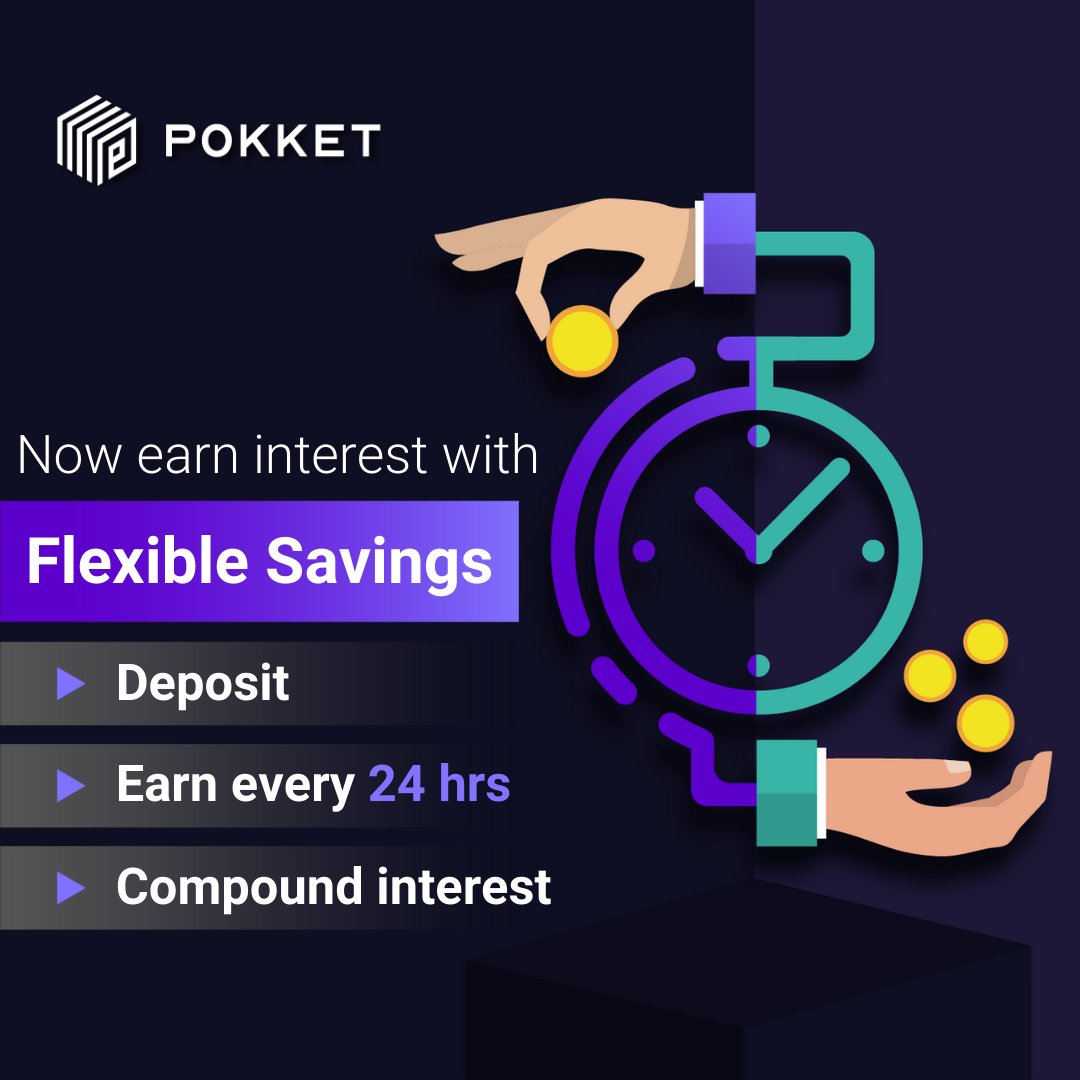 POKKETOfficial's tweet photo. Pokket is offering our most convenient Simple #Savings product to date, meet Flexible Savings. 

With Flexible Savings you’ll be able to earn interest on your favourite #cryptocurrencies every 24 hours.

#MoreInYourPokket https://t.co/D19hF4b5rx