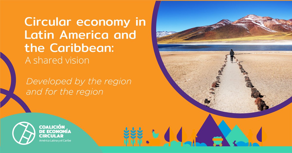 PACEcircular's tweet photo. The #LatinAmericaAndTheCaribbean Circular Economy Vision released today shows how the unique characteristics of the region can be seized in a transition to a #CircularEconomy. Join the launch: https://t.co/E9ouENXXrv #TheCircularCoalition #CircularLAC https://t.co/sdujGNULSe