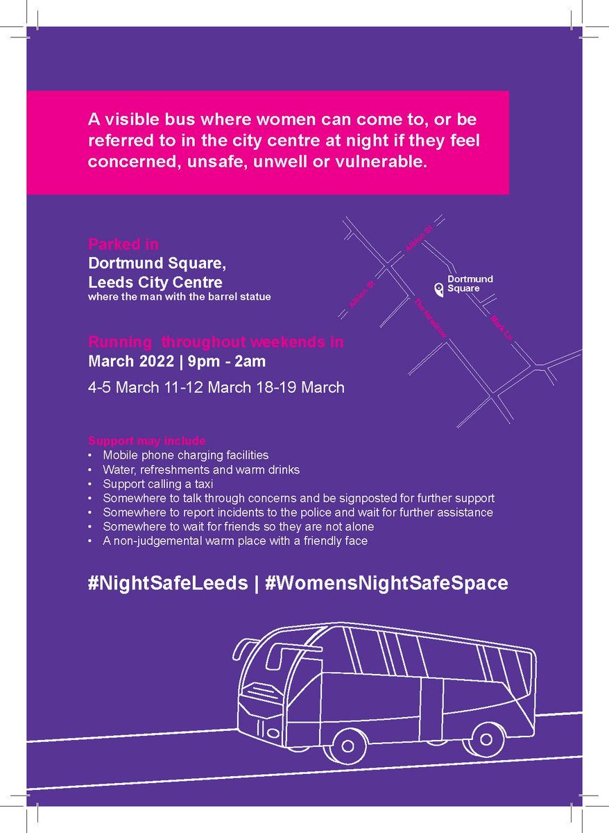 PeopleofLeeds's tweet photo. Starting on the first weekend in March and throughout the month.

4-5 March | 11-12 March | 18-19 March - 9pm until 2am.

Text from image: A visible bus where women can come to, or be referred to in the city centre at night if they feel concerned, unsafe, unwell or vulnerable. https://t.co/2j4zgsfo6m