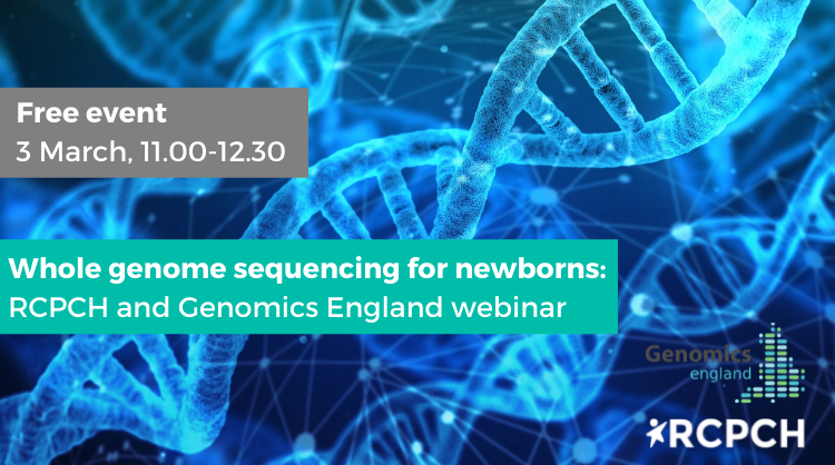 Join us for a webinar with <a href="/GenomicsEngland/">Genomics England</a> to understand more about the Newborn Genomes Programme, and hear initial reflections from our panel of senior consultant paediatricians.

Register here - rcpch.ac.uk/genomics-webin…