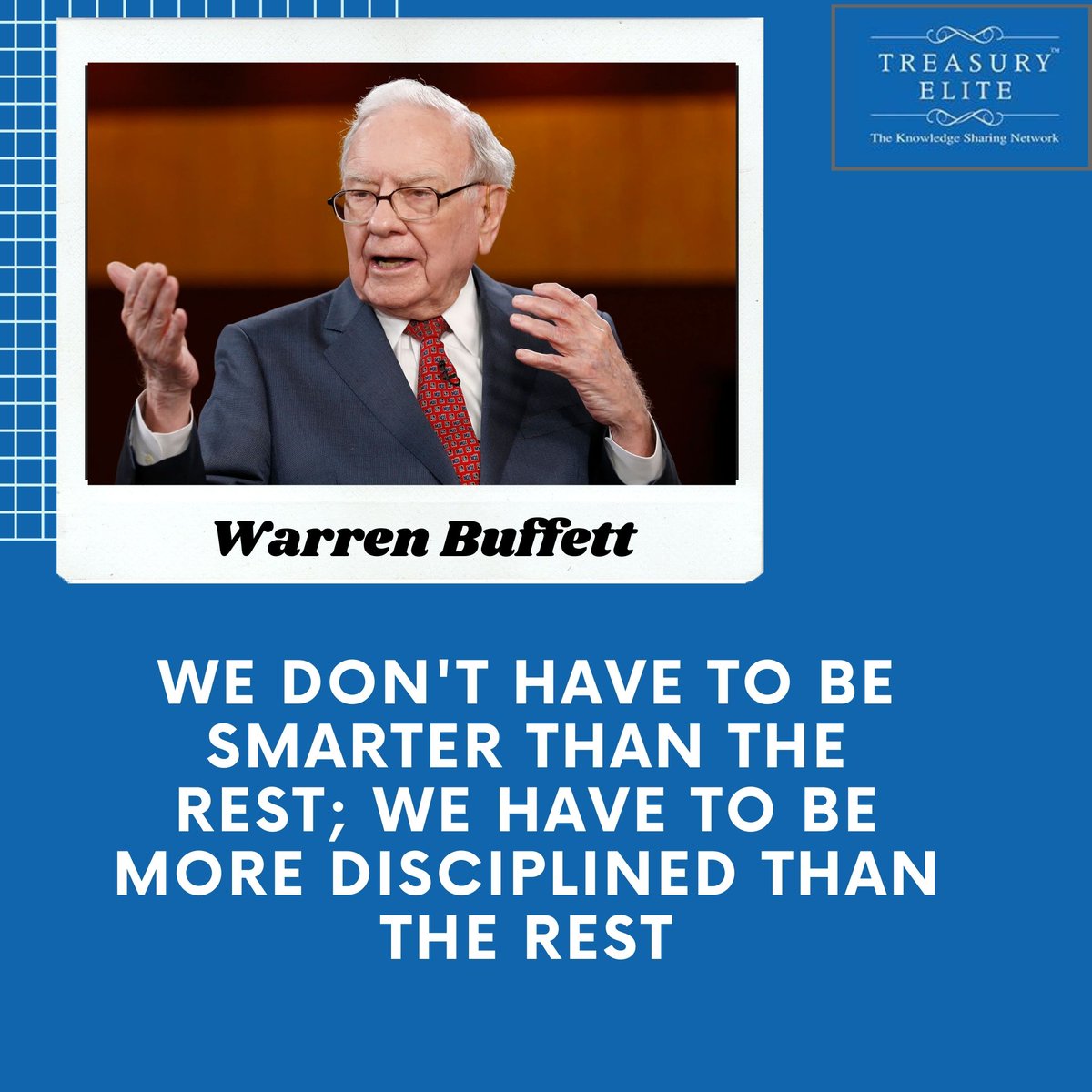 treasury_elite's tweet photo. "We don't have to be smarter than the rest; we have to be more disciplined than the rest"
- Mr. Warren Buffett
 .
.
.
#leadership #quoteoftheday #treasuryelite https://t.co/Wt89jJCXuI