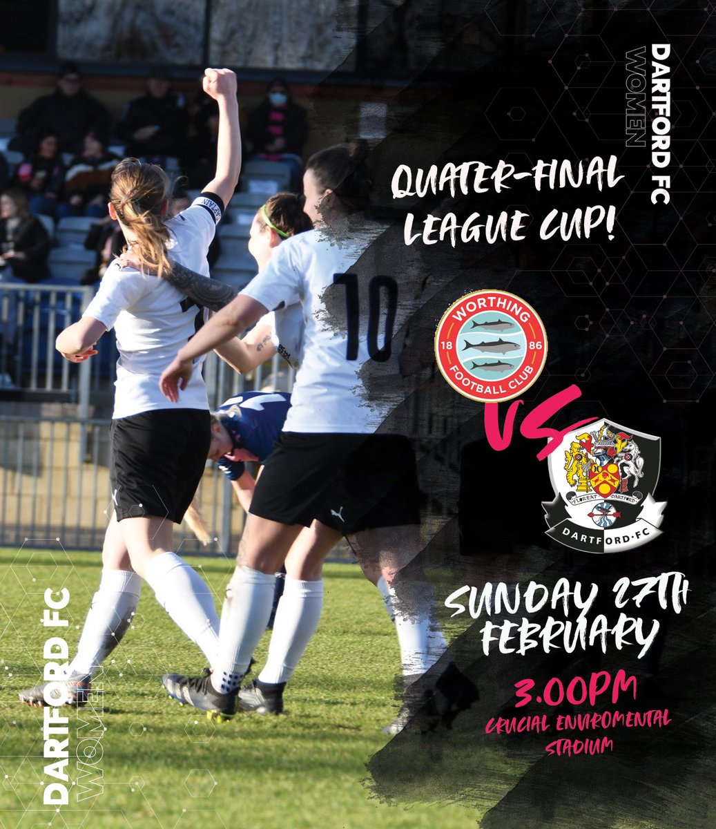 DartfordFCWomen's tweet photo. This Sunday we play away to @WorthingFCWomen in the QUARTER FINAL of the league cup ππ
π Crucial Environmental Stadium
π @DartfordFCWomen
π Sun 27th Feb
β° 15:00KO
π Β£3 adults, U16βs free.
π£ Come support the ladies!
#dartfordfcwomen #dfcwomen #letsgetthisdartystarted https://t.co/BubxYbW5sH