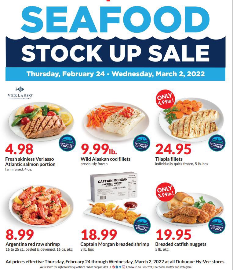 Seafood Stock Up Sale! Thursday, February 24-Wednesday, March 2, 2022. Stop on out to your fresh and friendly seafood department and take advantage of these amazing deals. 

#seafood #sale #lent #dubuque #hyvee 🦞 🍤