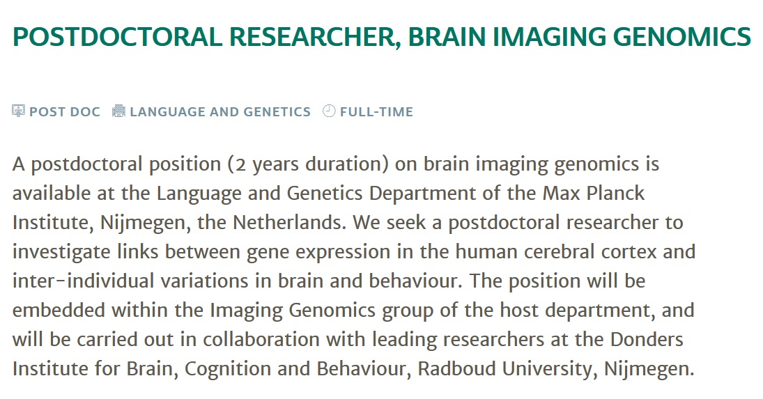 New postdoc position in my group - a collaborative project on brain imaging genomics together with friendly colleagues <a href="/ProfSimonFisher/">Simon Fisher</a> and <a href="/NeuroecologyLab/">NeuroecologyLab</a> and funded by <a href="/in_interaction/">LanguageinInteraction</a> consortium. More info and apply here: mpi.nl/career-educati…