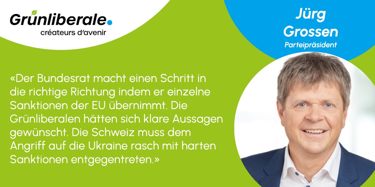 grunliberale's tweet photo. Stellungnahme unseres Parteipräsidenten @Juerg_Grossen zu der vom Bundesrat kommunizierten Übernahme einzelner Sanktionen der EU und dem Verzicht eigener Sanktionen gegenüber Russland. #StandWithUkraine #WeStandWithUkraine #BREntscheid https://t.co/nQItx0lvqt