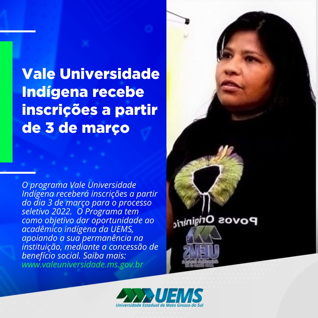 O período de inscrição para o Vale Universidade Indígena termina às 16h do dia 31 de março. 

#uems #valeindigena #govms #sedhast #valeuniversidade