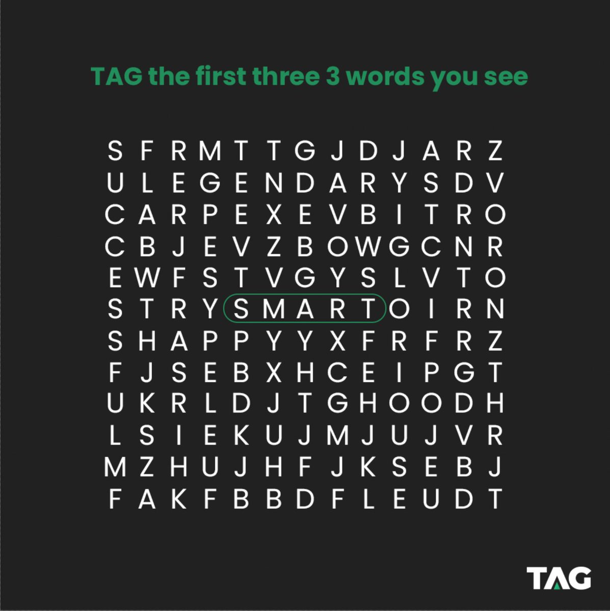 Tell us what words you were able to find! 

#TAG #TAGme #TAGit