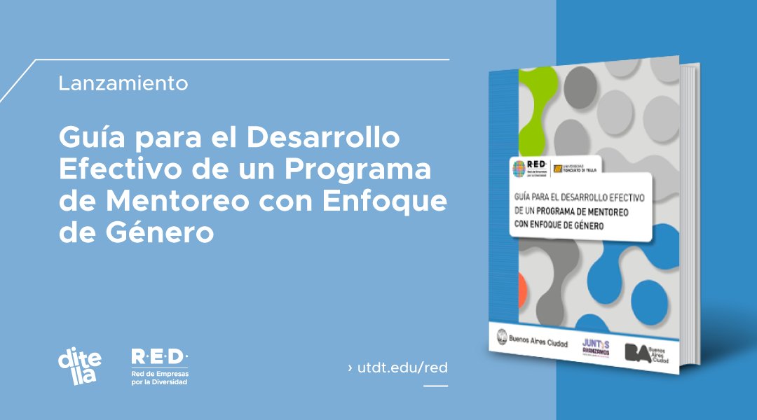 Ayer la <a href="/RED_DiTella/">R.E.D. Di Tella</a> realizó la presentación online de su "Guía para el desarrollo efectivo de un Programa de Mentoreo con enfoque de género", desarrollada en el marco de la alianza entre la #REDDiTella y la Iniciativa Público-Privada (IPP) del <a href="/gcba/">Buenos Aires Ciudad</a>. bit.ly/3seZGSk