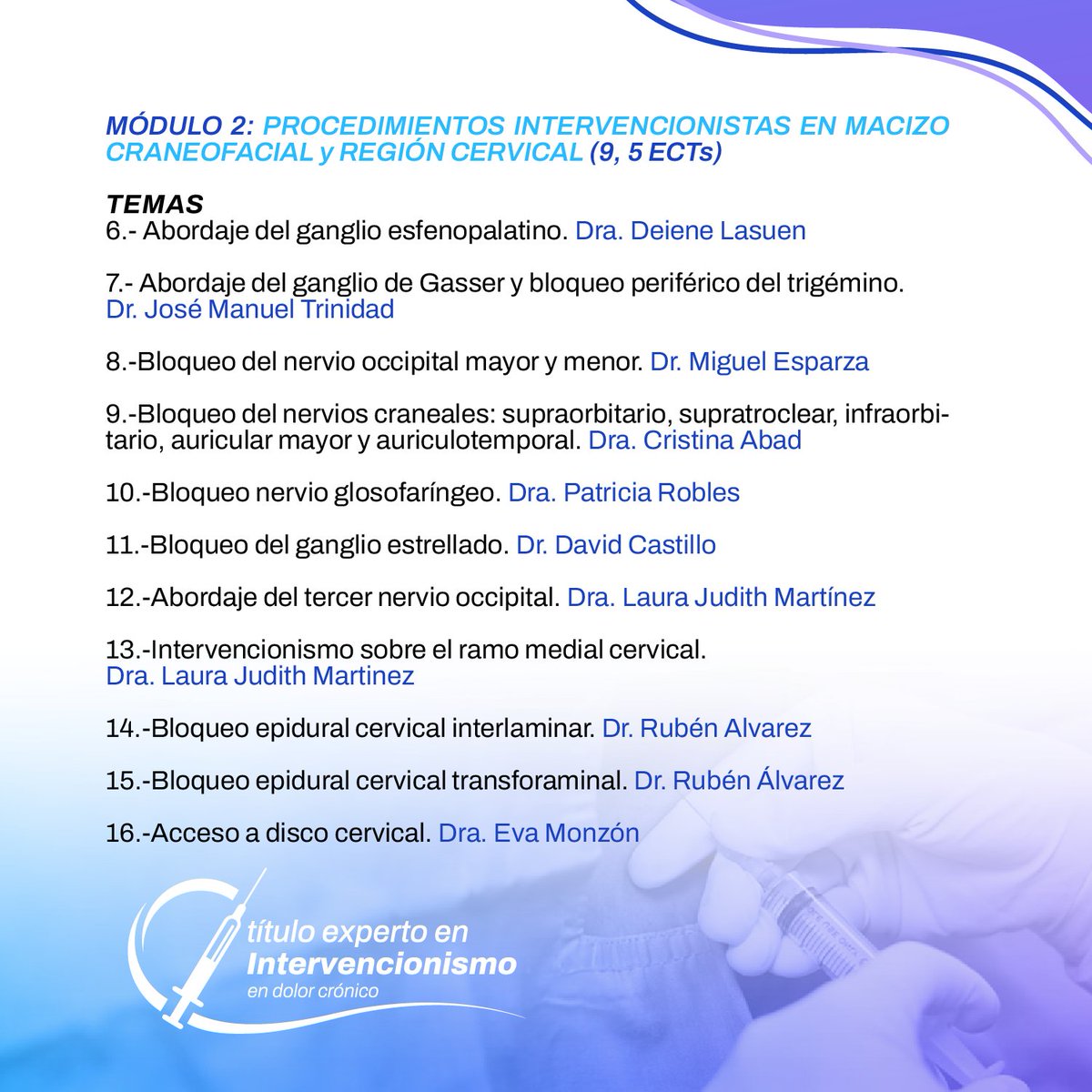 📚 Ya podéis ver los temas del título #Experto en Intervencionismo de la <a href="/SEMDOR2/">SEMDOR Soc. Esp. Multidisciplinar del DOLOR</a> 

Módulo 2: Procedimientos Intervencionistas en Macizo Craneofacial y Región Cervical

ℹ️ + info e inscripciones en 👇🏼campusuniversitariosemdor.es/inicio-interve…