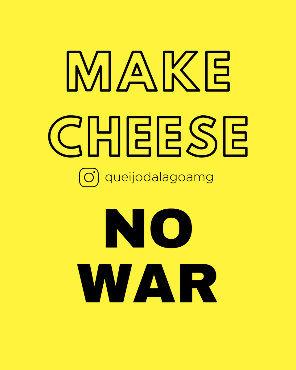 queijodalagoamg's tweet photo. MAKE CHEESE.
NO WAR
#makecheese #nowar #makecheesenowar https://t.co/yoy1OMN5ci