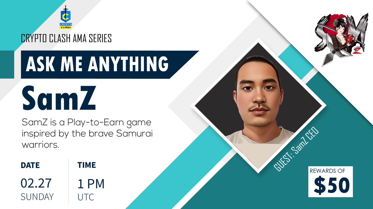 ⚔️AMA Series With SamZ 

🎁Prize: $50 BUSD
📆Date: February 27th 2022 1 PM UTC 
🏨 Venue: t.me/cryptoclash0

〽️ Rules:

1️⃣. Follow 
<a href="/CryptoClash1/">Crypto Clash</a>
  &amp;
@SamZ_gamefi

2️⃣. Like Retweet &amp; Comment Your Questions (5 Questions Max) Tag 3 friends.