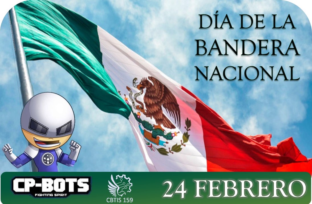 CP_BOTS's tweet photo. Excelente jueves para todos 💫
Este 24 de febrero se celebra en México el Día de la Bandera. La bandera es uno de los tres símbolos patrios del país, y representa la unidad, la esperanza y el patriotismo del pueblo mexicano.
#cpbots #FightingSpirit #CBTIS159 https://t.co/7FAi354bDs