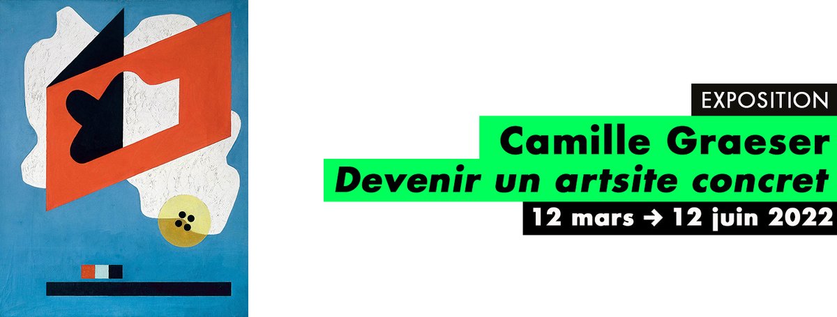 #NewExhibition 
📣 SAVE THE DATE📣
Camille Graeser - Devenir un artiste concret
Vernissage le 12 mars 11h 
bit.ly/3vfhfno