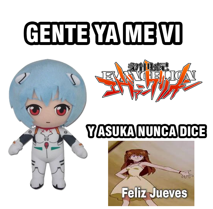 Asuka nunca dice "Feliz Jueves" en Evangelion