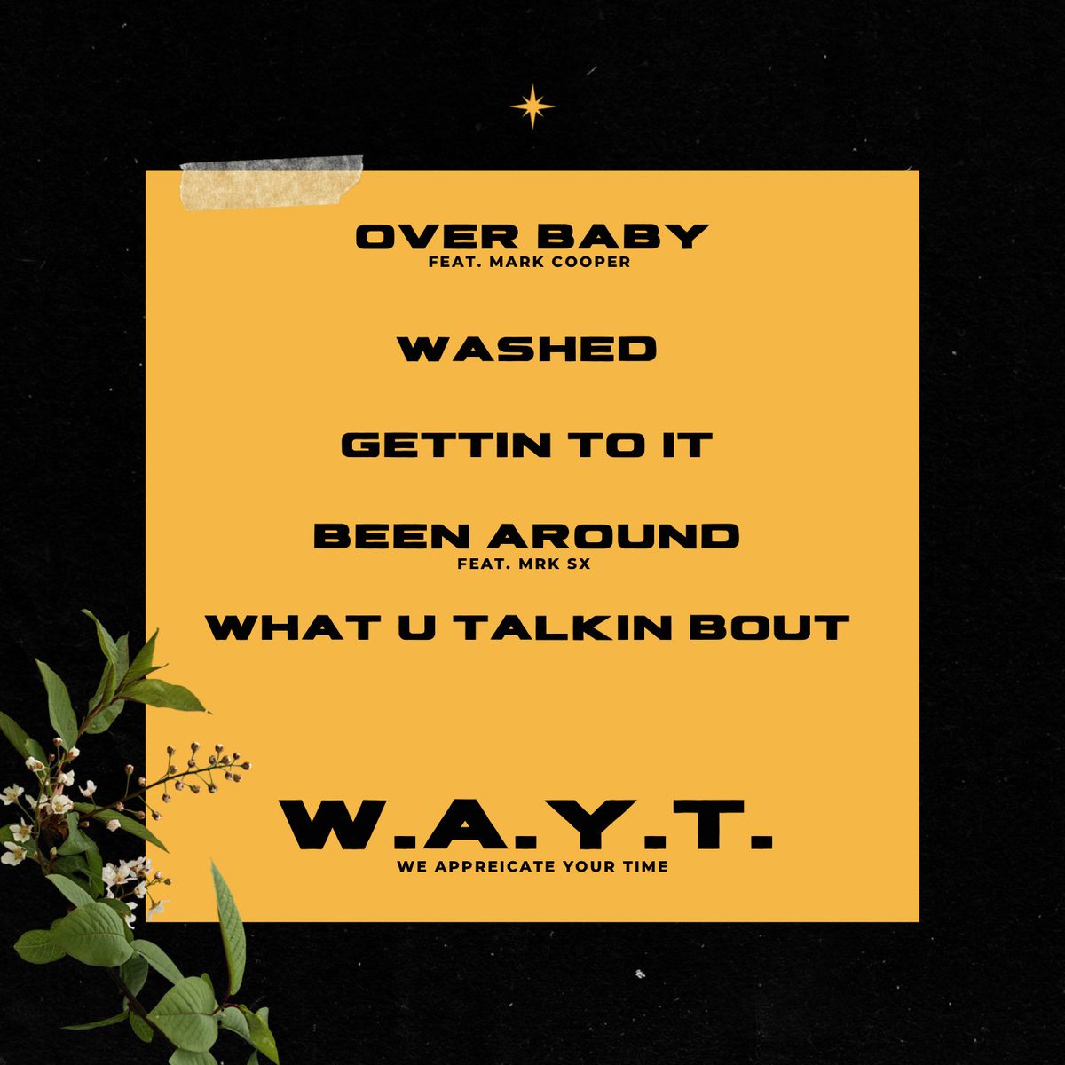 MyBrotherDizz's tweet photo. Sorry for the #WAYT. Here’s something for your patience.

We Appreciate Your Time - @DizzAndLY 
March 4th.

Feat @itsmarkcooper and Mrk Sx https://t.co/dk7SgHcGQB