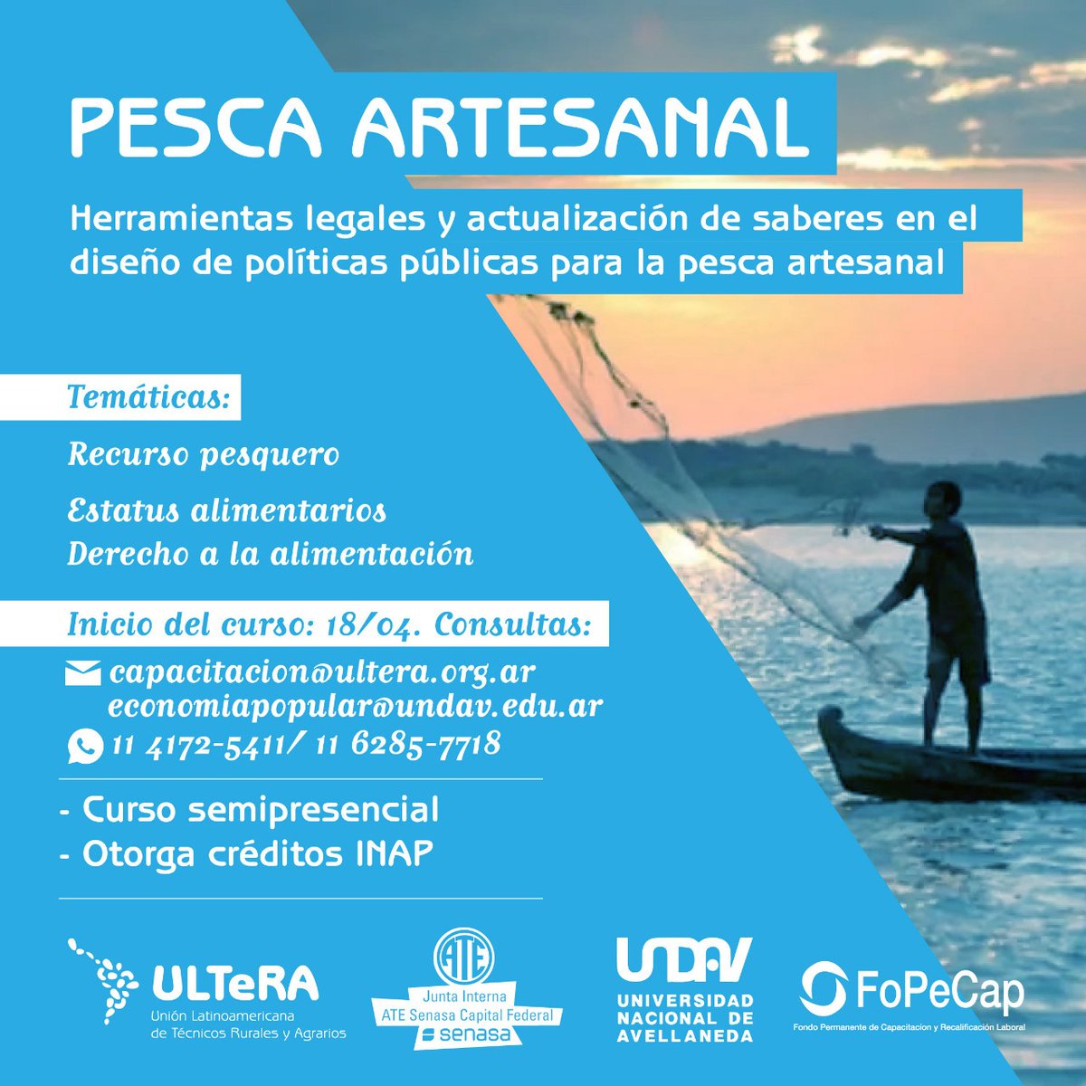 PESCA ARTESANAL:
HERRAMIENTAS LEGALES Y ACTUALIZACIÓN DE SABERES EN EL DISEÑO DE POLÍTICAS PÚBLICAS PARA LA PESCA ARTESANAL
INSCRIPCIÓN: forms.gle/fAJU37e4qkrfeq…
