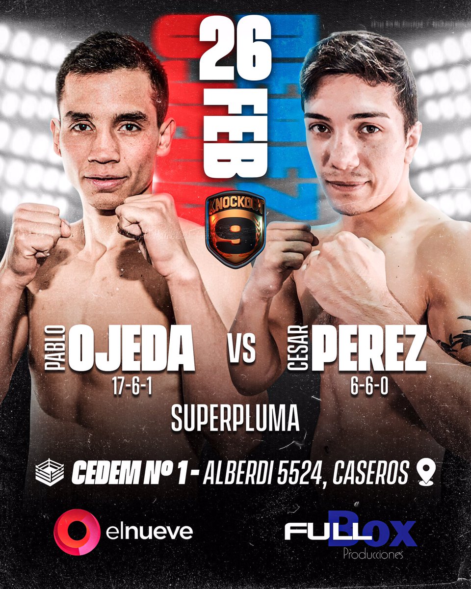 FullBox_Produc's tweet image. #Knockout9 Pelea #coestelar ! categoría superpluma! Ojeda 🆚 Pérez🥊
 Sábado 26/2 22:00hs por @canal9oficial