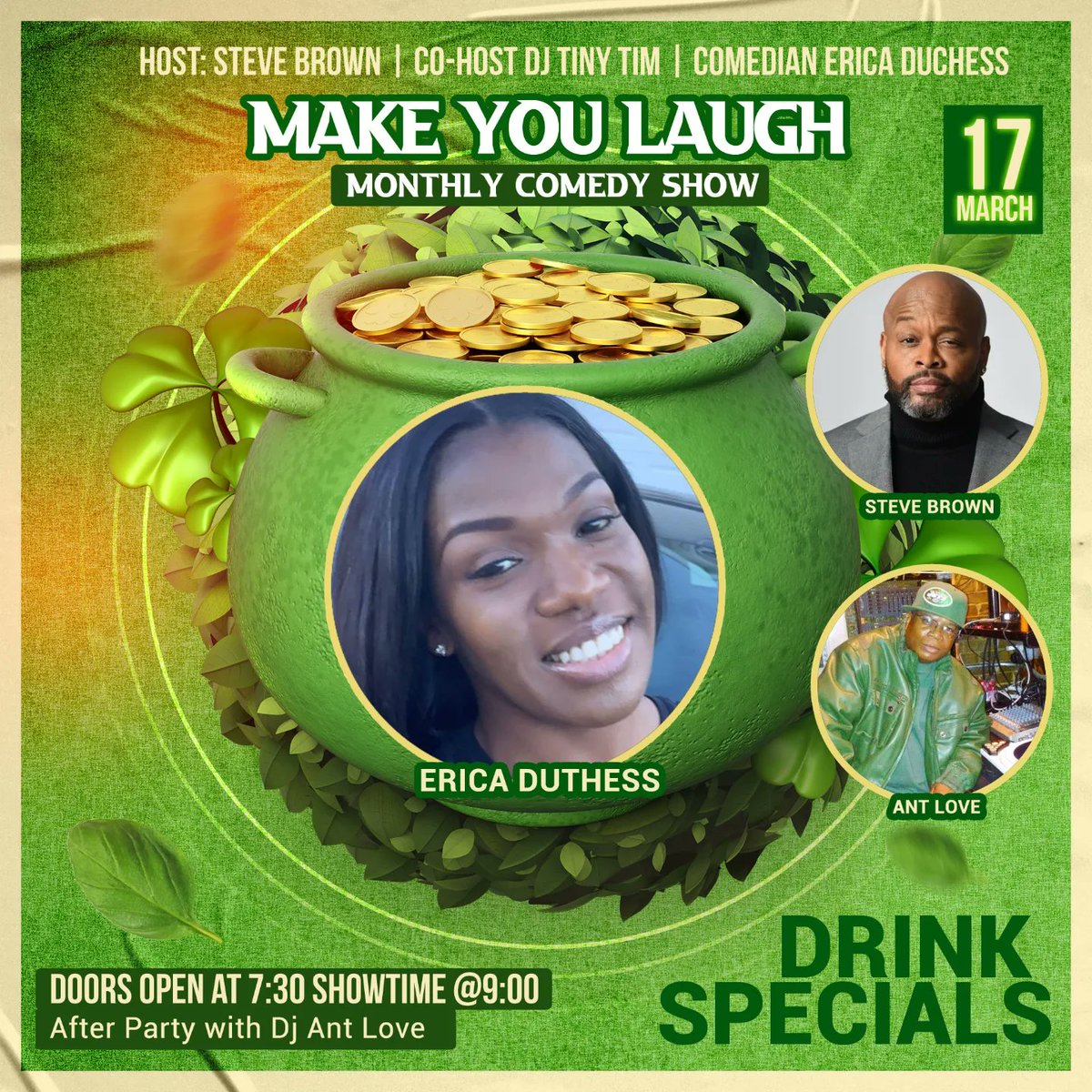 It's goes down with the #jokequeen @ericaduchess Thursday, March 17 (St. Patrick's day) at Milans Lounge in Stockbridge