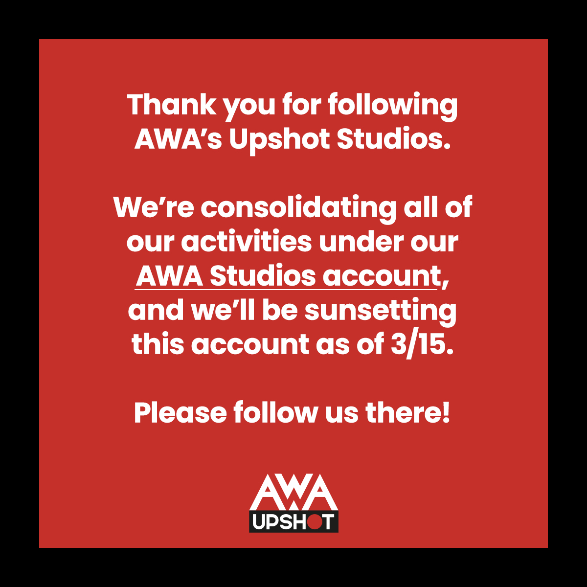 Thank you for supporting AWA’s <a href="/Upshot_Studios/">Upshot Studios</a>. We’re consolidating all of our Twitter activities under our <a href="/AWA_Studios/">AWA Studios</a> account, and we’ll be sunsetting this account as of 3/15. Please follow us there!