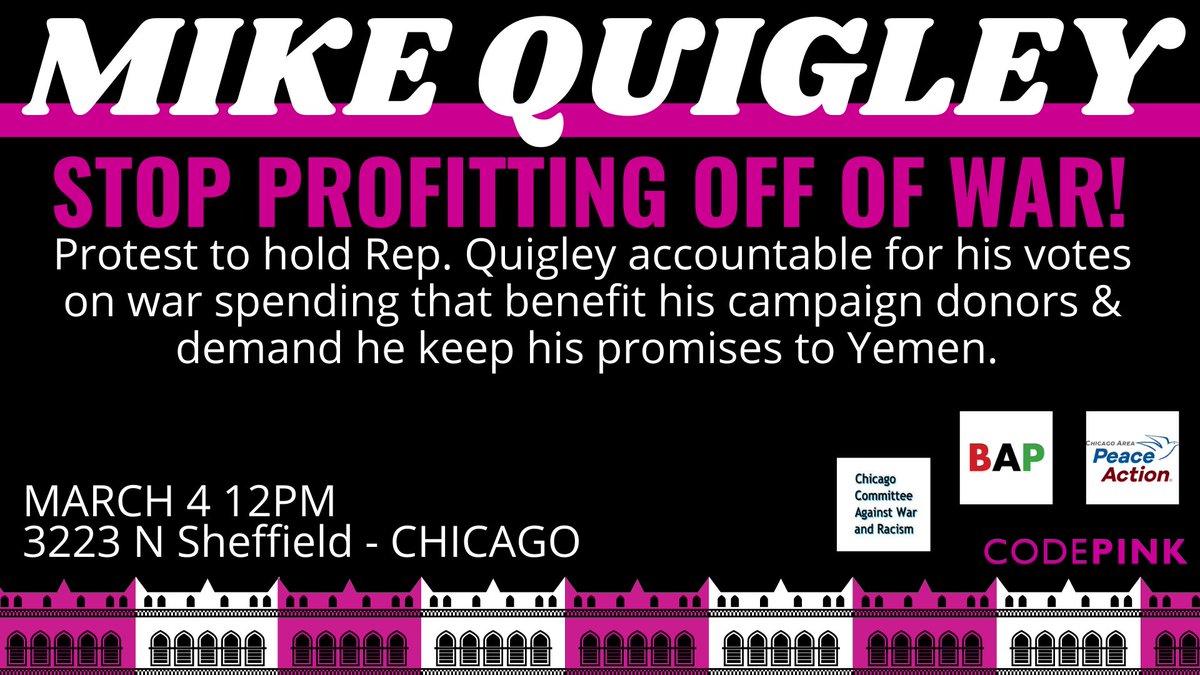 part of resisting war is resisting the war economy. i’m organizing this with my neighbors in @RepMikeQuigley’s district as he continues to take campaign contributions from companies that profit off of conflict. can other folks in chicago join us? (@Blacks4Peace, @CapaDepaul)