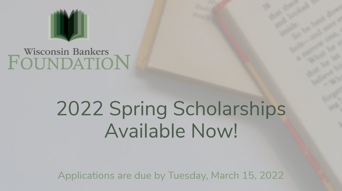 EquitableBank's tweet photo. The Wisconsin Bankers Foundation’s Spring Scholarship is now accepting applications! Completed applications must be submitted at https://t.co/hcX2VbaokM no later than March 15, 2022. https://t.co/IIYIhRE4o4
