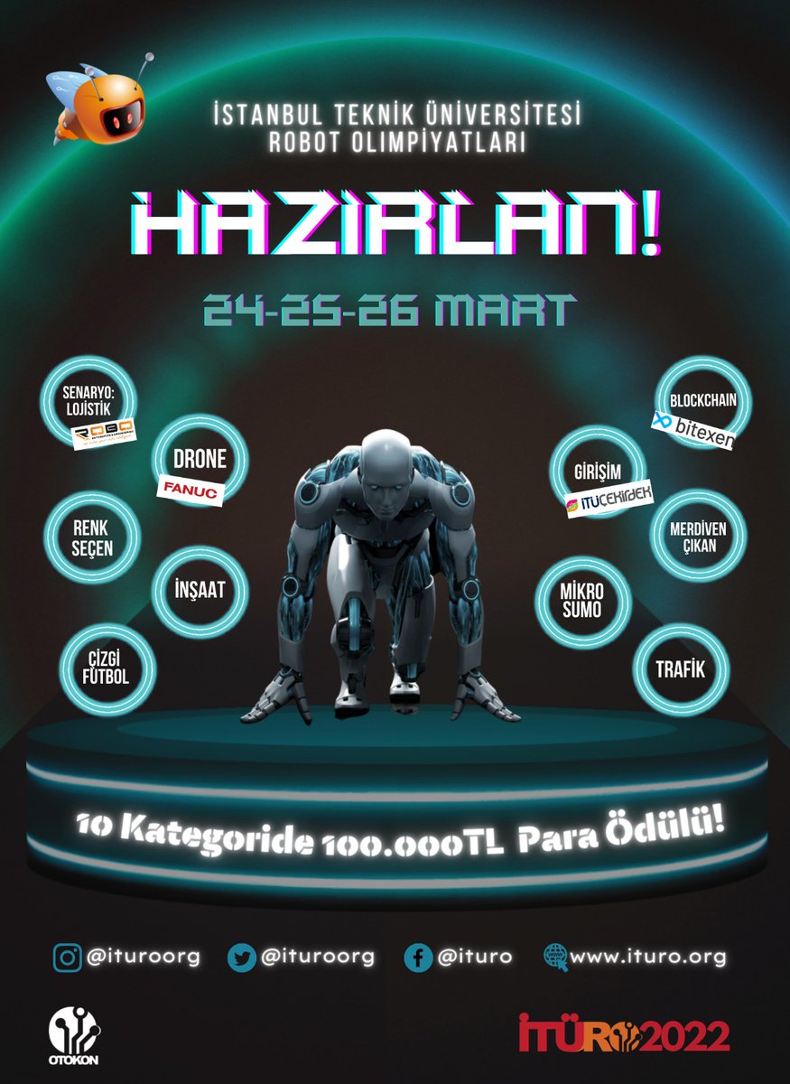 Toplamda 100.000 TL değerinde nakit ödüle sahip, alanında uzman konuşmacıların yer aldığı, İTÜRO 2022 24-25-26 Mart'ta İTÜ Süleyman Demirel Kültür Merkezinde! 🤖🐝💵Detaylı bilgi ve yarışmalara kayıt olmak için > sosyal.kablosuzbeyin.com

#bilgi #yarışma #robot #eğlence #kültür