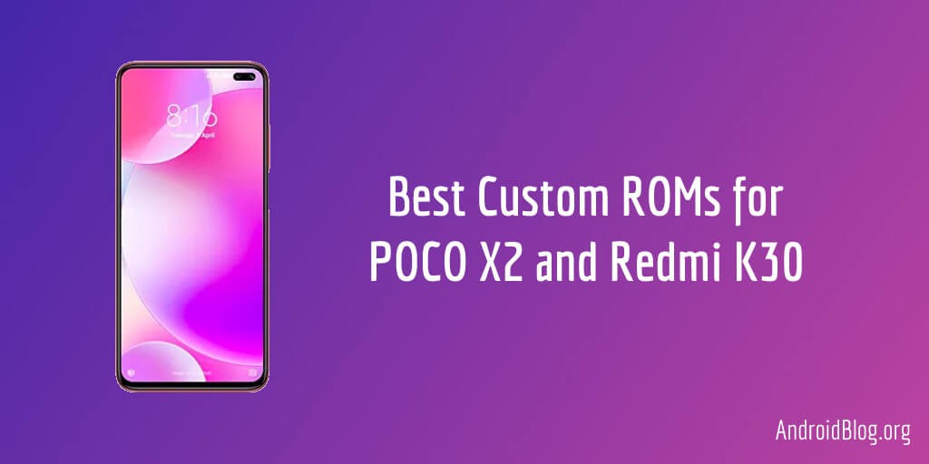 AndroidBlog_org's tweet image. 6 Best Custom ROMs for POCO X2 and Redmi K30 (Phoenix) sws.sh/24lJT