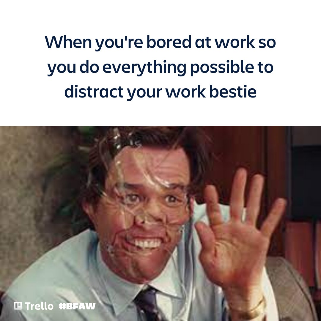 trello's tweet photo. The scene: Your #BFAW finally comes back from vacation and you can be your weird self at work again 😍 https://t.co/WN1aDwBLip