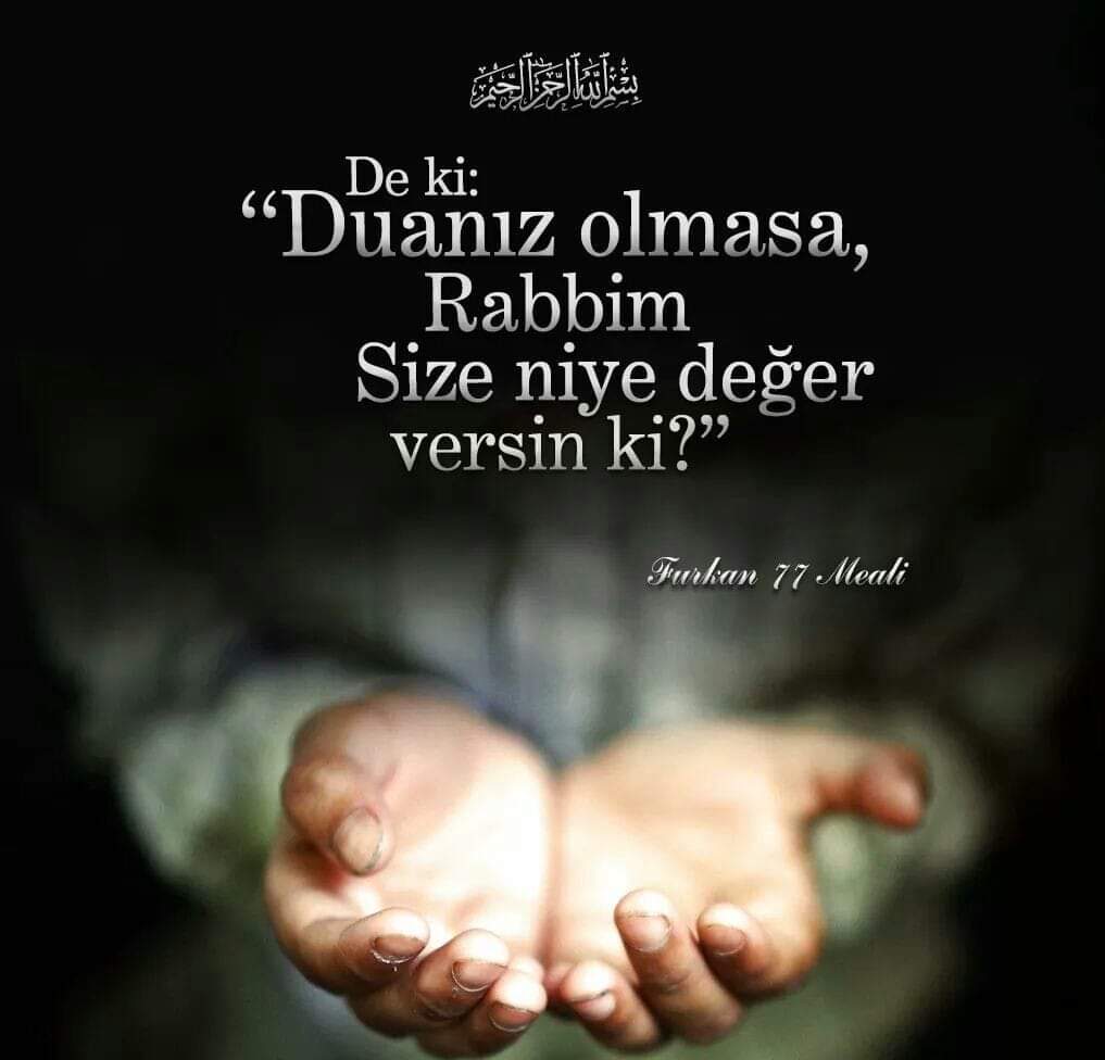 "Dua müminin silahı, kulluk nişânı
Duayla ayakta durur, ruhun mizânı "
Açarak ellerimi ne dualar ederim 
Rabbimin huzurunda duam kadar "ederim"
Âşık YUSUFİ
💞HAYIRLI VE BEREKETLİ CUMALAR 🥀
