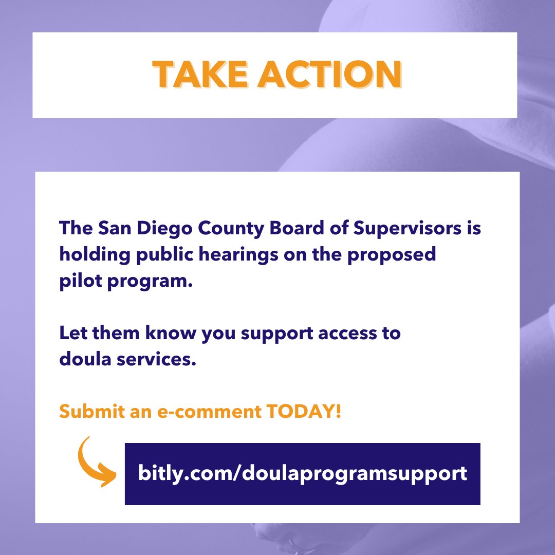 Take action today by submitting a public comment in support of access to doula services in San Diego County. Visit bit.ly/doulaprogramsu… to support a pilot program to increase these vital services.