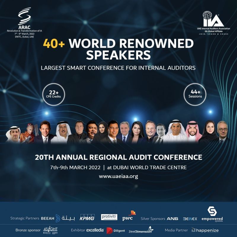 The 20th Annual Regional Audit Conference is honoured to host 40+ speakers, discussing the latest trends &amp; industry's best practices, illuminating current issues and motivating the attendees with a professional boost of 22+ CPE Credits.
Join us from 7th-9th Mar. 2022.
