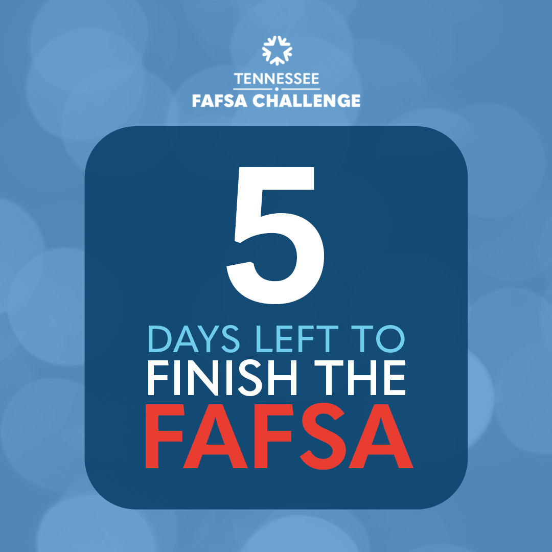 PropelTN's tweet photo. The Countdown Is On! Only FIVE days left to finish the FAFSA - your first step to tuition-free college with #TNPromise. https://t.co/pF0fmWxAQ6 https://t.co/m4foKcDBUQ