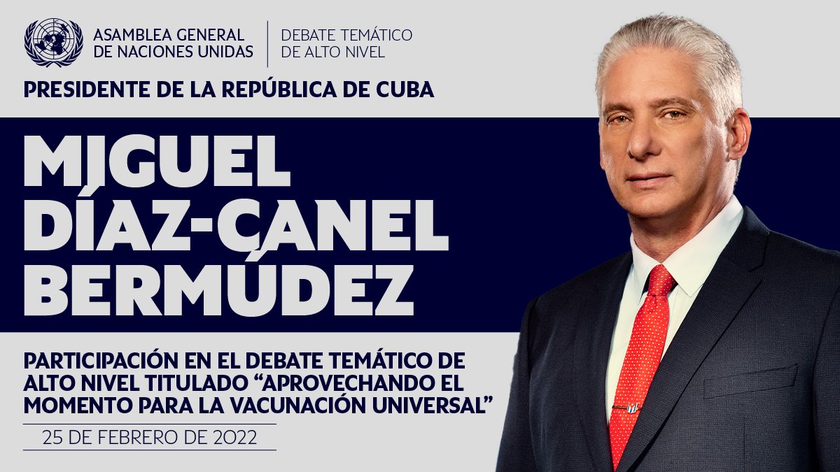 AcnuCuba's tweet photo. The president of #Cuba, @DiazCanelB, will participate in the High-Level Thematic Debate on universal vaccination this Friday at the @ONU_es General Assembly.
Cuban scientists developed 3 vaccines and two vaccine candidates against #COVID19.
#CubaLive https://t.co/5xOMHfcSPa