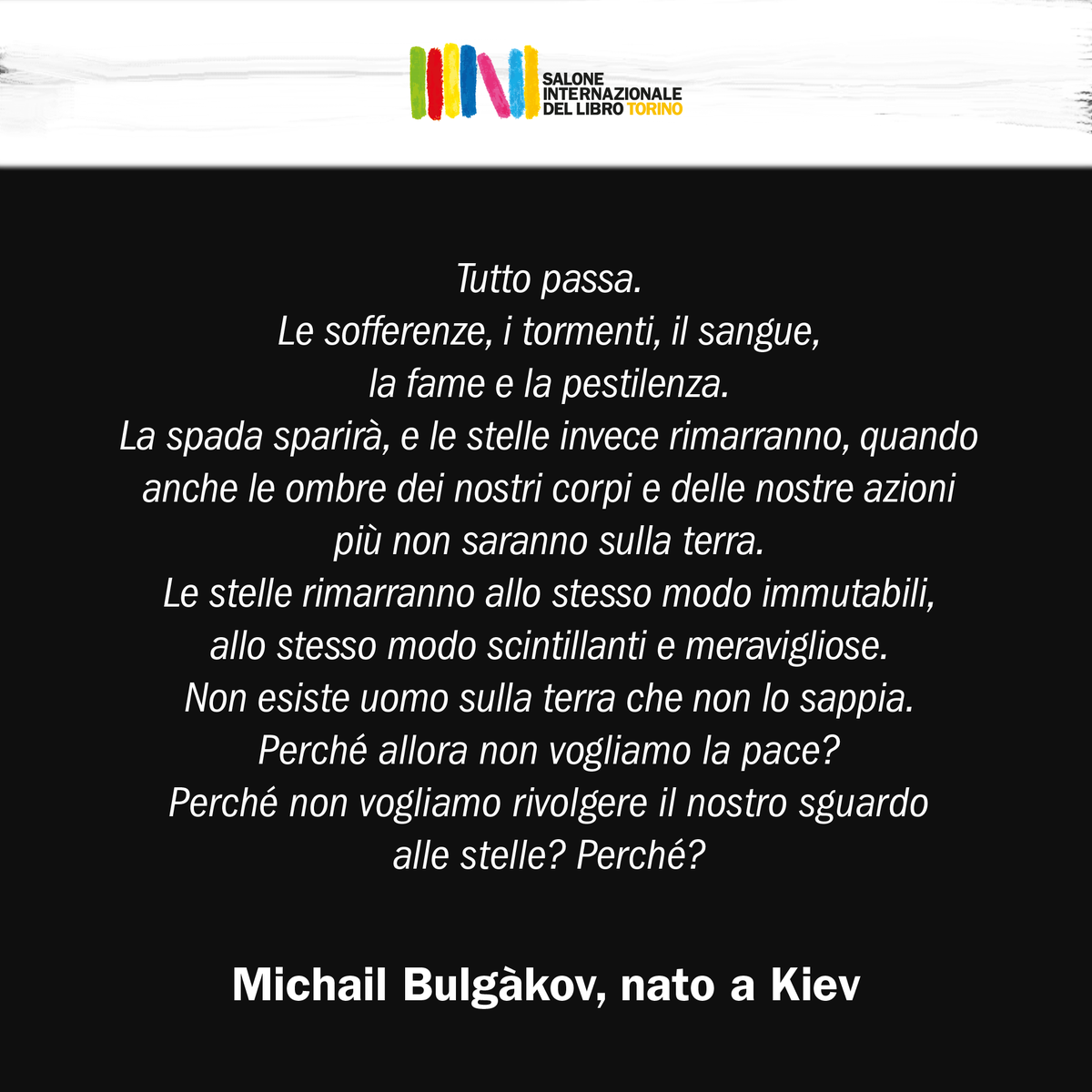 SalonedelLibro's tweet photo. Una domanda che tormenta molte e molti di noi, in queste ore così dolorose, se l'era già posta Michail Bulgàkov, nato a Kiev: perché non vogliamo la pace?  

#StopWar #RussiaUkraineConflict https://t.co/YoBLXE5ITX
