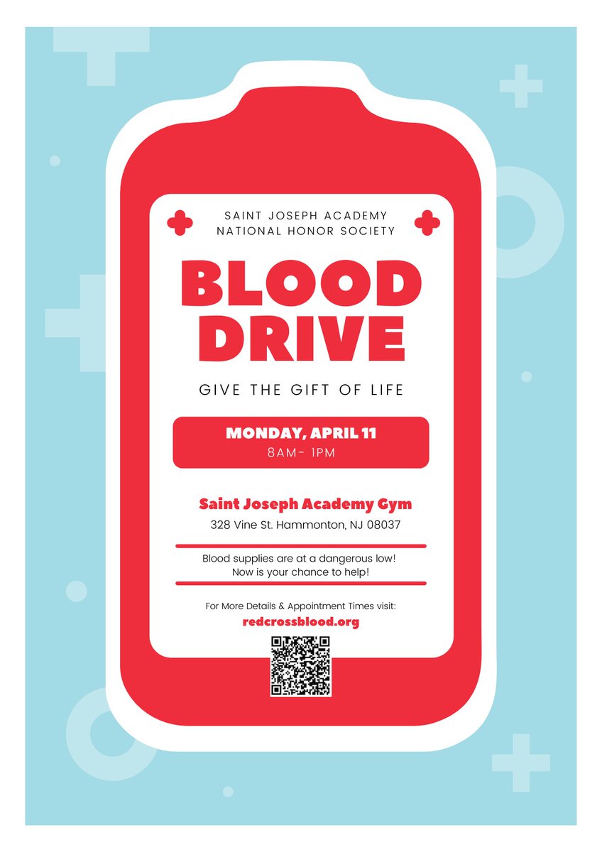 Saint Joseph Academy NHS is hosting a Blood Drive! Join us on April 11th to fight the national blood shortage. See the images below for more information!
