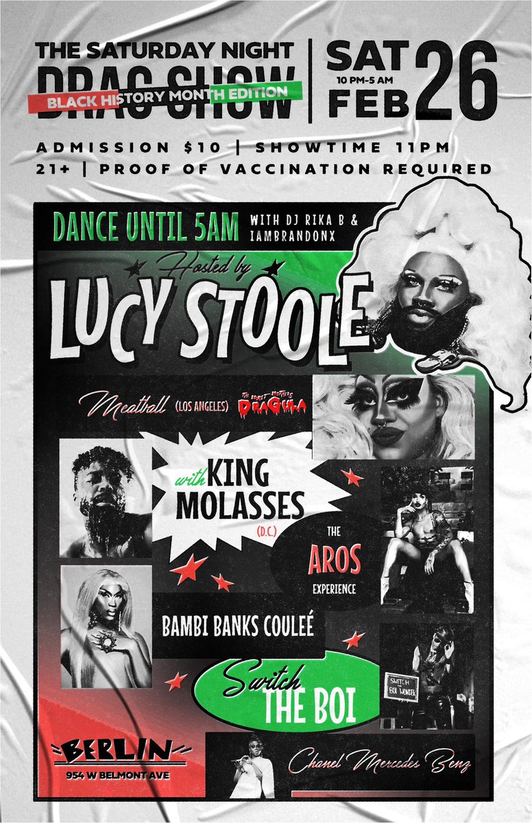 BerlinNightclub's tweet photo. THE Saturday Night Drag Show: Black History Month Edition hosted by @LucyStoole is this Saturday!

Featuring 
@fatdragmeatball 
King Molasses 
Aros
@itsbambibanks 
@switchtheboi 
@fradulentchanel 

DJ’s
@iamBrandonTV 
Rika B 

21+, masks and vax required https://t.co/G86rDaBDlI