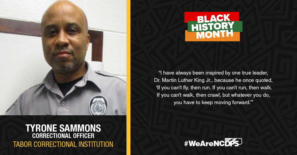 Celebrating history, culture and excellence throughout #BlackHistoryMonth. Meet Tyrone Sammons, field training officer at Tabor Correctional Institution. He has been with DPS for four years. #WeAreNCDPS