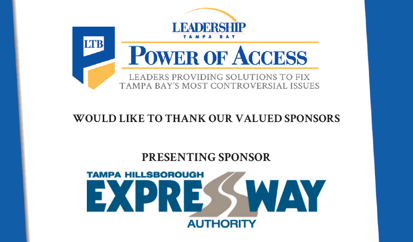 The continued support the community allow us to have impactful events like tonight's Power of Access.  

Many thanks to the Tampa Bay Hillsborough Expressway Authority for your support as our Presenting Sponsor! 
#PowerOfAccess #Leadership #RegionalProgram