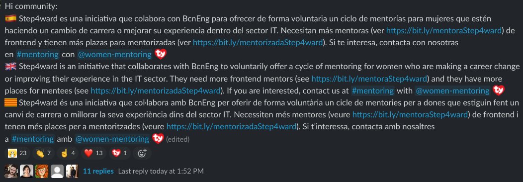 Buscamos mentoras y aprendices para mujeres que estén haciendo un cambio de carrera o mejorar su experiencia dentro del sector IT. Si te interesa alguna de las dos partes, estamos en el Slack de bcneng.org