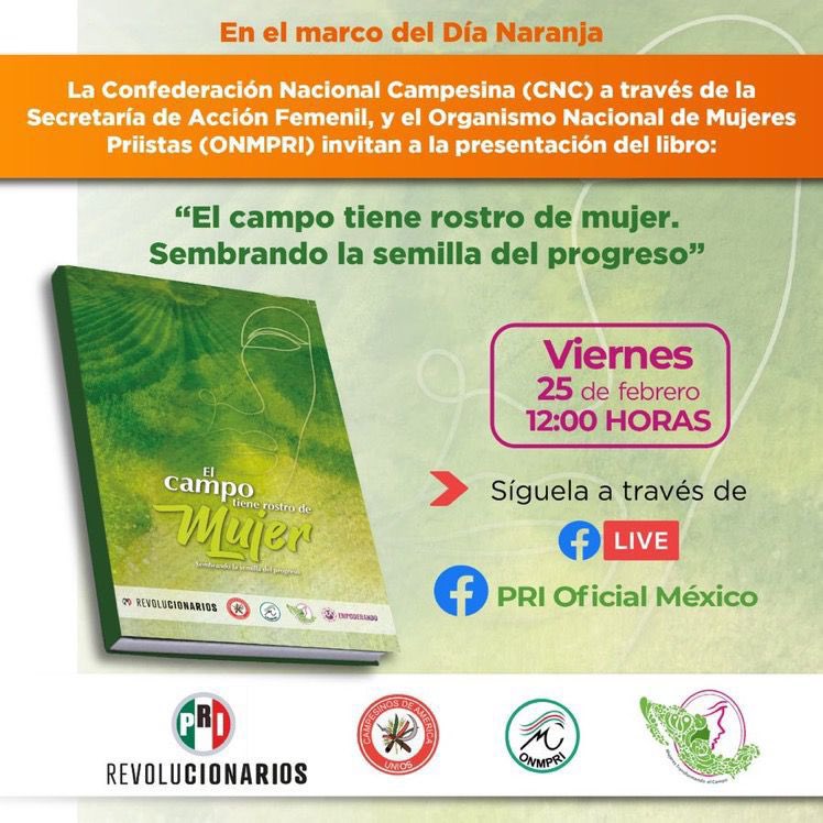 ONMPRIHidalgo's tweet image. Te invitamos a la presentación del libro &quot;El campo tiene rostro de mujer&quot;, que se llevará a cabo el próximo 25 de febrero.

📲 Síguela a través de Facebook Live del @PRI_Nacional  ⬇️⬇️
