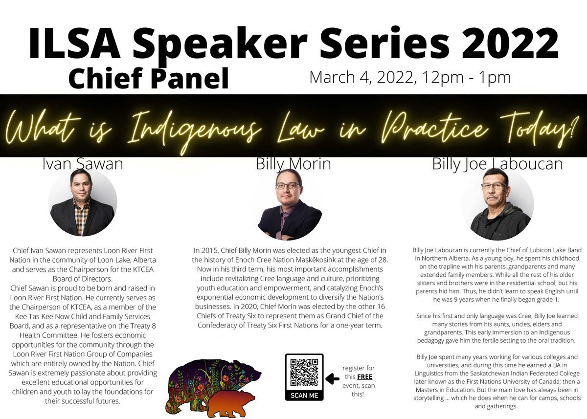 The ILSA Speaker Series 2022 will be hosting Chief Ivan Sawan of Loon River, Chief Billy Laboucan of Lubicon Lake both located within Treaty 8 and chief Billy Morin of Enoch Cree Nation located here in Treaty 6 territory next Friday!