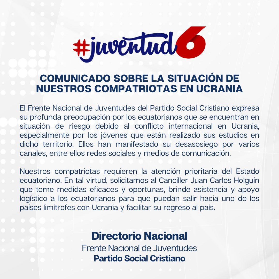 Juventud6EC's tweet photo. Expresamos nuestra profunda preocupación por los ecuatorianos en situación de riesgo debido al conflicto en #Ucrania 🇺🇦 y esperamos acciones concretas del Gobierno Nacional para facilitar la asistencia a nuestros compatriotas e información a sus familiares en el #ecuador 🇪🇨 https://t.co/mMT8tBZe2E