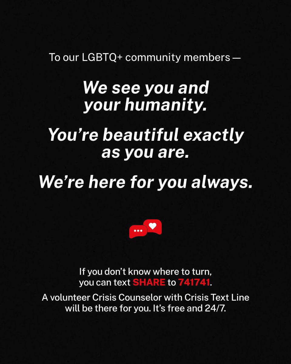 Everyone should feel safe being who they are no matter where they are. Text SHARE to 741741 to reach a volunteer Crisis Counselor.