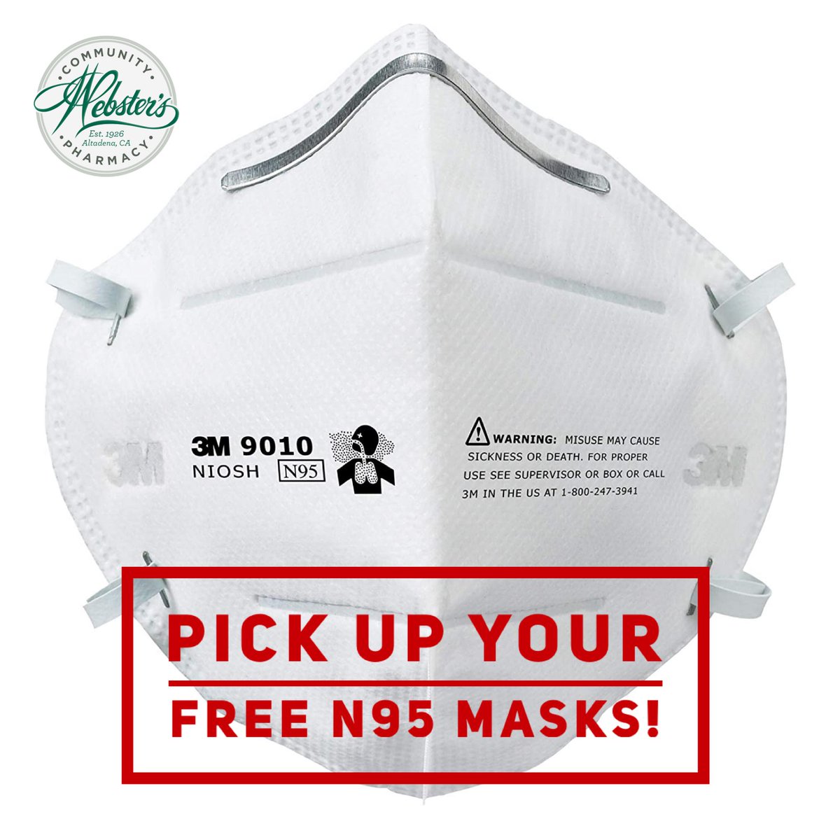 Stop in and pick up your 3 free N95 masks at Webster's Community Pharmacy. We are open today, Thursday, until 6:00pm!