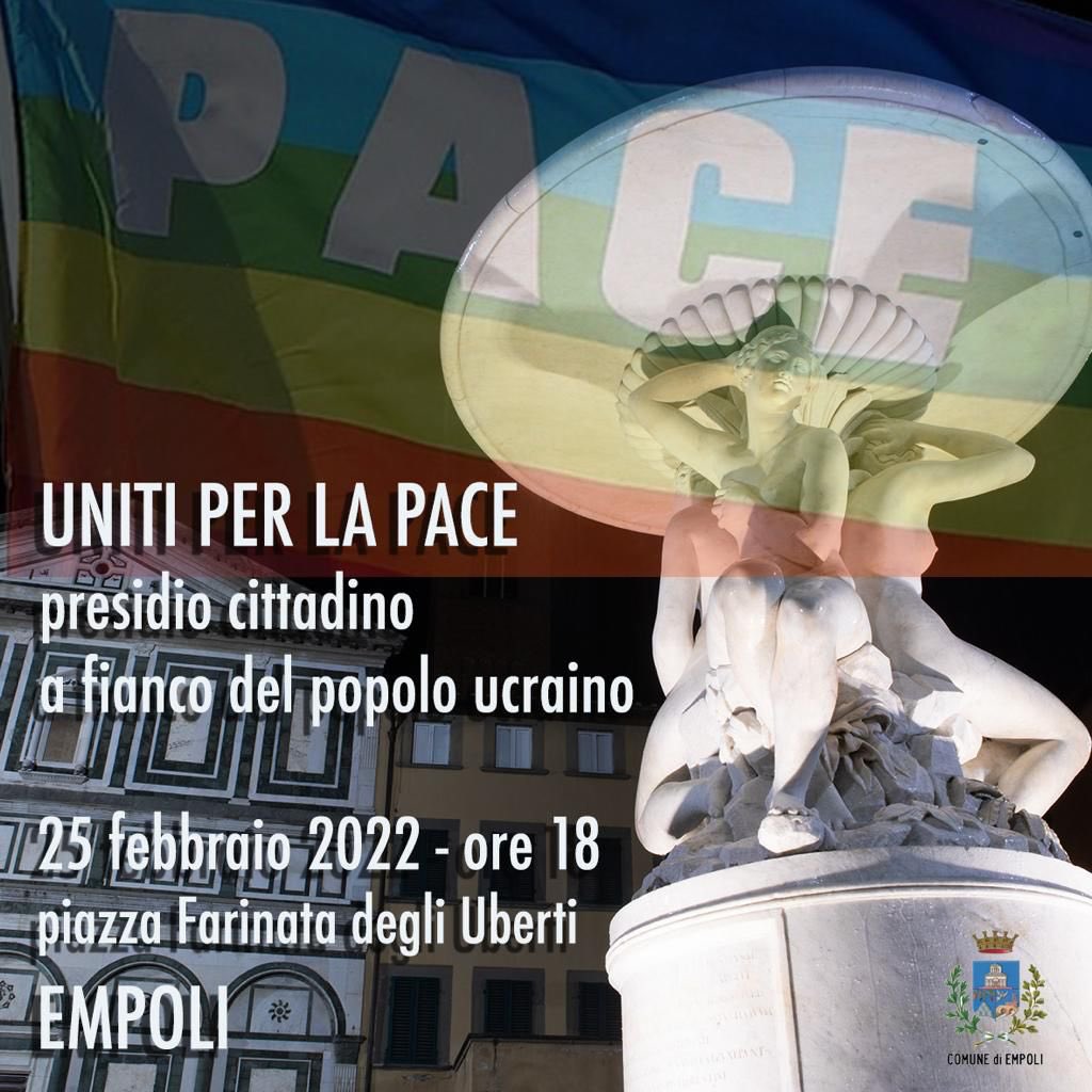 Uniti per la pace. Anche a #empoli domani alle 18 un presidio per chiedere il ritorno della pace al fianco del popolo ucraino #pace
