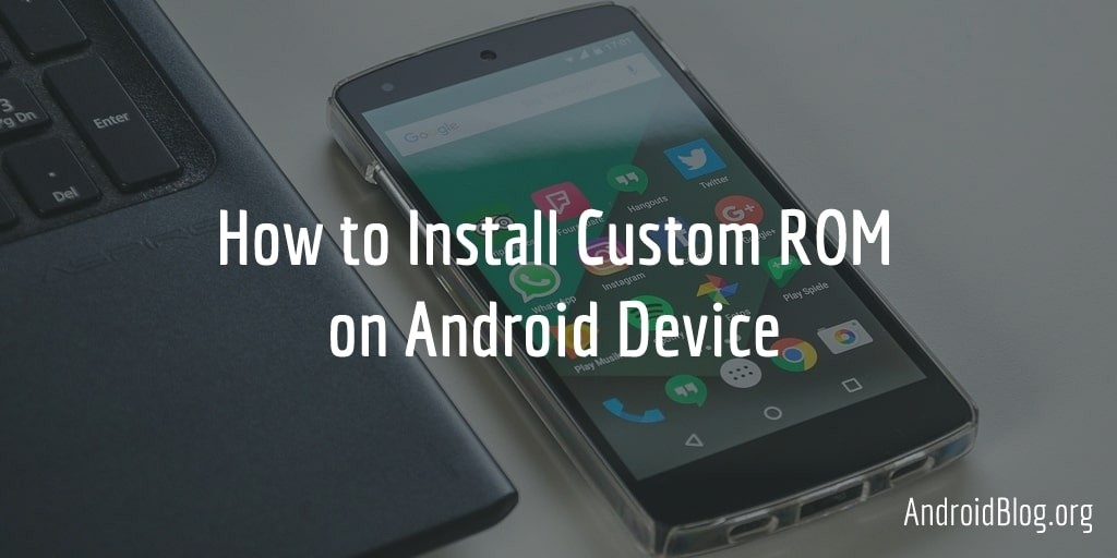 AndroidBlog_org's tweet image. How to install Custom ROM on Android Device sws.sh/QBJY6