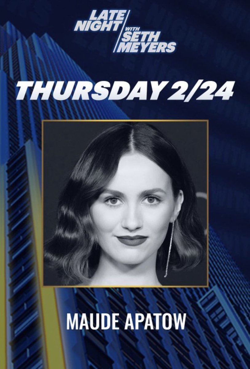 reminder! maude apatow is scheduled to attend 'the late night show with seth meyers' tonight!