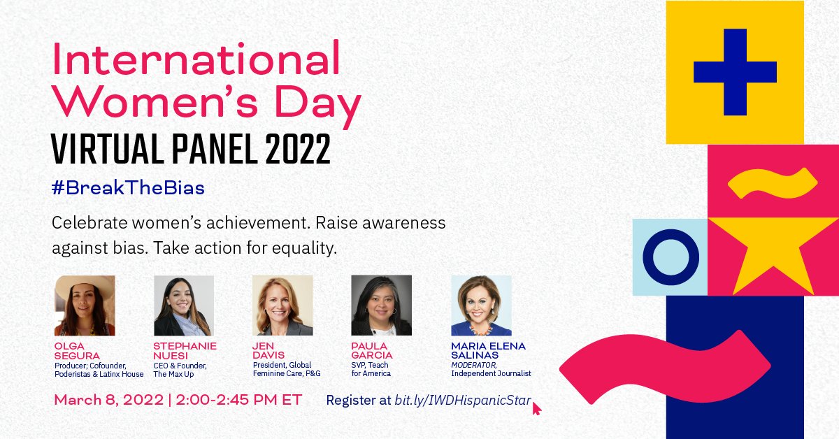 Join us for a conversation to #BreakTheBias and elevate the conversation around the importance of equality for women.

Together we can forge women's equality and take action on International Women’s Day and beyond.
#TogetherWeShine

Register here: bit.ly/IWDHispanicStar